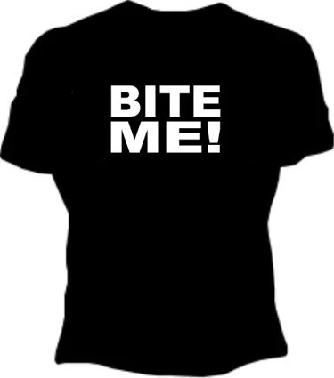 Bite Me! Girls T-Shirt Iron Safe Non-Iron Wrinkle Free