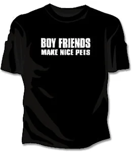 Boyfriends Make Nice Pets Girls T-Shirt Collared Crew Neck Turtle Neck