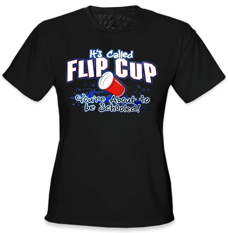 Flip Cup - You're About to Be Schooled Girls T-Shirt Elegant Classic Vintage