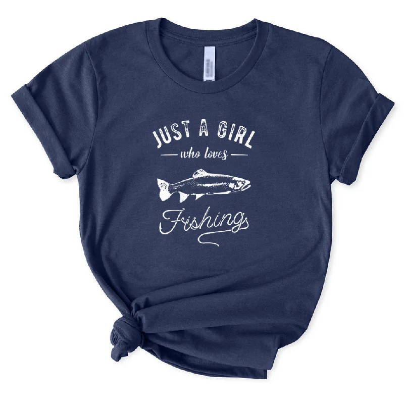 Just A Girl Who Loves Fishing T-Shirt for Women Mesh Fabric Canvas Fabric Denim Fabric Just A Girl Who Loves Fishing T-Shirt for Women Mesh Fabric Canvas Fabric Denim Fabric
