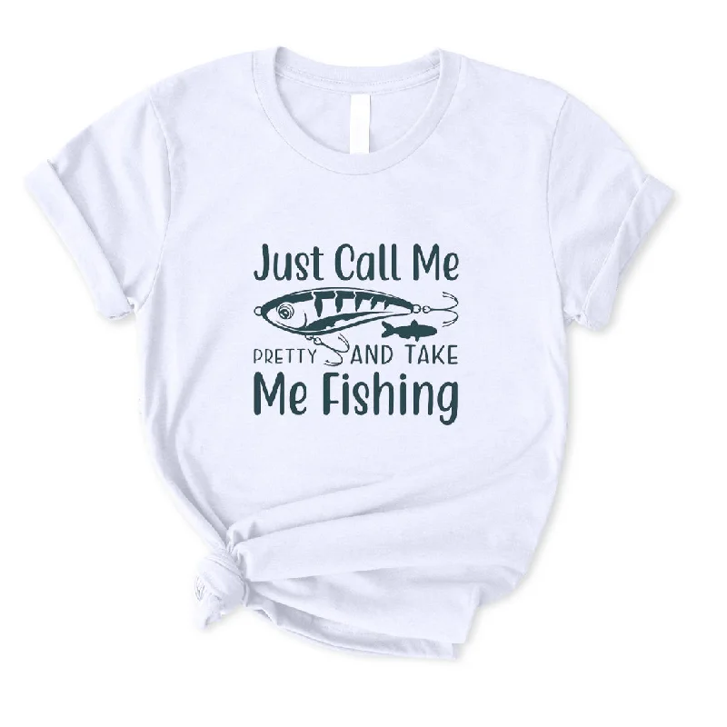 Just Call Me Pretty And Take Me Fishing T-Shirt for Women Mesh Blend Leather Blend Suede Blend Just Call Me Pretty And Take Me Fishing T-Shirt for Women Mesh Blend Leather Blend Suede Blend