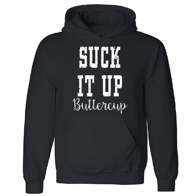 Zexpa Apparelâ„¢ Suck It Up Buttercup Unisex Hoodie Funny Saying You Can't Be Hooded Sweatshirt Hoodie with Color Block Contrast Stylish Zexpa Apparelâ„¢ Suck It Up Buttercup Unisex Hoodie Funny Saying You Can't Be Hooded Sweatshirt Hoodie with Color Block Contrast Stylish
