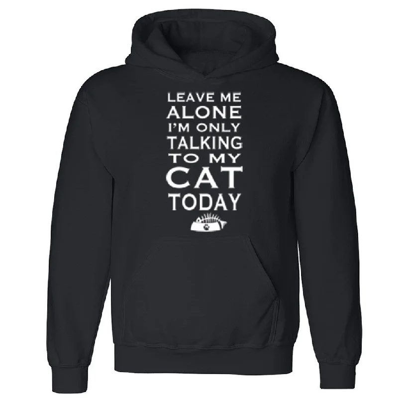 Zexpa Apparelâ„¢ Only Talking To My Cat Unisex Hoodie Cat Dad Cat Mom rescue Hooded Sweatshirt Hoodie with Hidden Zipper Minimalist Clean Zexpa Apparelâ„¢ Only Talking To My Cat Unisex Hoodie Cat Dad Cat Mom rescue Hooded Sweatshirt Hoodie with Hidden Zipper Minimalist Clean